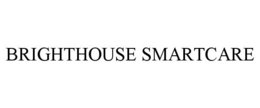 BRIGHTHOUSE SMARTCARE trademark