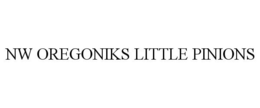 NW OREGONIKS LITTLE PINIONS trademark