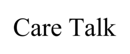 CARE TALK trademark