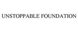 UNSTOPPABLE FOUNDATION trademark