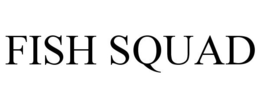 FISH SQUAD trademark