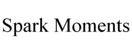 SPARK MOMENTS trademark