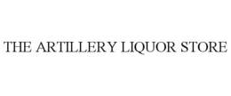 THE ARTILLERY LIQUOR STORE trademark