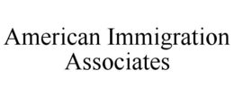AMERICAN IMMIGRATION ASSOCIATES trademark