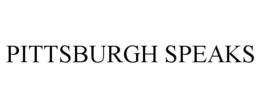 PITTSBURGH SPEAKS trademark