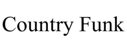 COUNTRY FUNK trademark