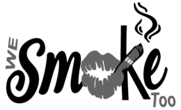 WE SMOKE TOO trademark