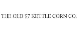 THE OLD 97 KETTLE CORN CO. trademark