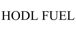 HODL FUEL trademark
