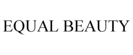 EQUAL BEAUTY trademark