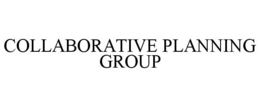 COLLABORATIVE PLANNING GROUP trademark