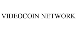 VIDEOCOIN NETWORK trademark