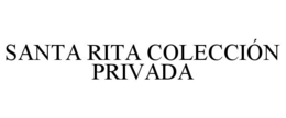 SANTA RITA COLECCIÓN PRIVADA trademark