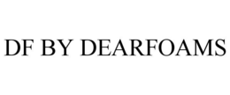 DF BY DEARFOAMS trademark