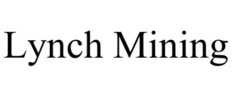 LYNCH MINING trademark
