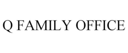 Q FAMILY OFFICE trademark
