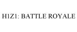 H1Z1: BATTLE ROYALE trademark