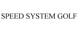 SPEED SYSTEM GOLF trademark