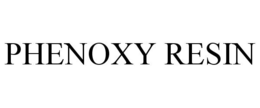 PHENOXY RESIN trademark