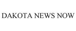 DAKOTA NEWS NOW trademark