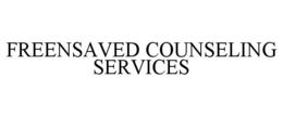 FREENSAVED COUNSELING SERVICES trademark