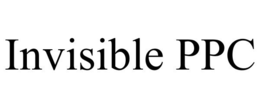 INVISIBLE PPC trademark