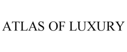 ATLAS OF LUXURY trademark