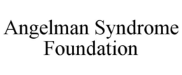 ANGELMAN SYNDROME FOUNDATION trademark
