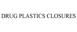 DRUG PLASTICS CLOSURES trademark