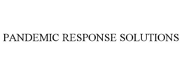 PANDEMIC RESPONSE SOLUTIONS trademark