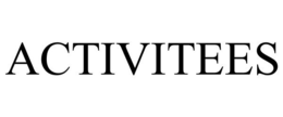 ACTIVITEES trademark
