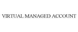 VIRTUAL MANAGED ACCOUNT trademark