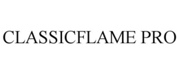 CLASSICFLAME PRO trademark