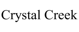 CRYSTAL CREEK trademark