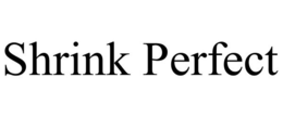 SHRINK PERFECT trademark