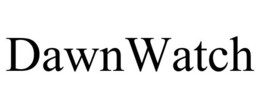 DAWNWATCH trademark