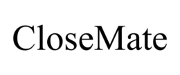 CLOSEMATE trademark