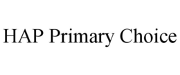 HAP PRIMARY CHOICE trademark