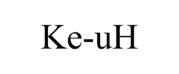 KE-UH trademark