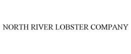 NORTH RIVER LOBSTER COMPANY trademark