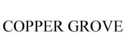 COPPER GROVE trademark