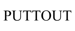 PUTTOUT trademark