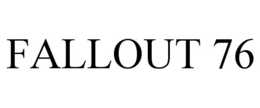 FALLOUT 76 trademark