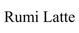 RUMI LATTE trademark