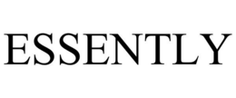 ESSENTLY trademark