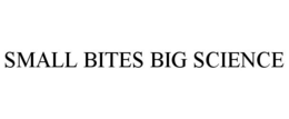 SMALL BITES BIG SCIENCE trademark