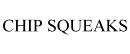 CHIP SQUEAKS trademark