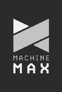 X MACHINE MAX trademark