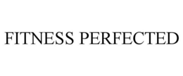 FITNESS PERFECTED trademark