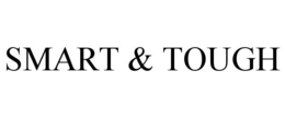 SMART & TOUGH trademark
